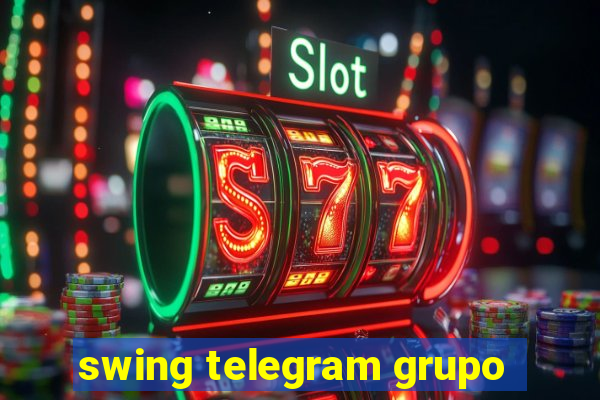 swing telegram grupo